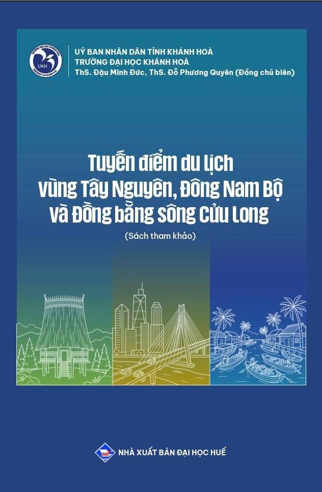 Bìa sách: Tuyến điểm du lịch vùng Tây Nguyên, Đông Nam Bộ và Đồng bằng sông Cửu Long